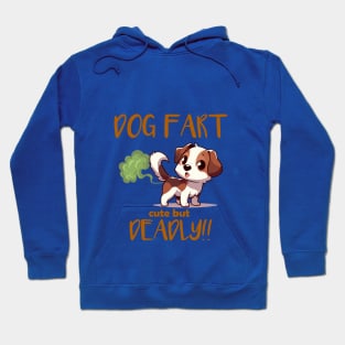 Dog Fart Cute But Deadly Hoodie